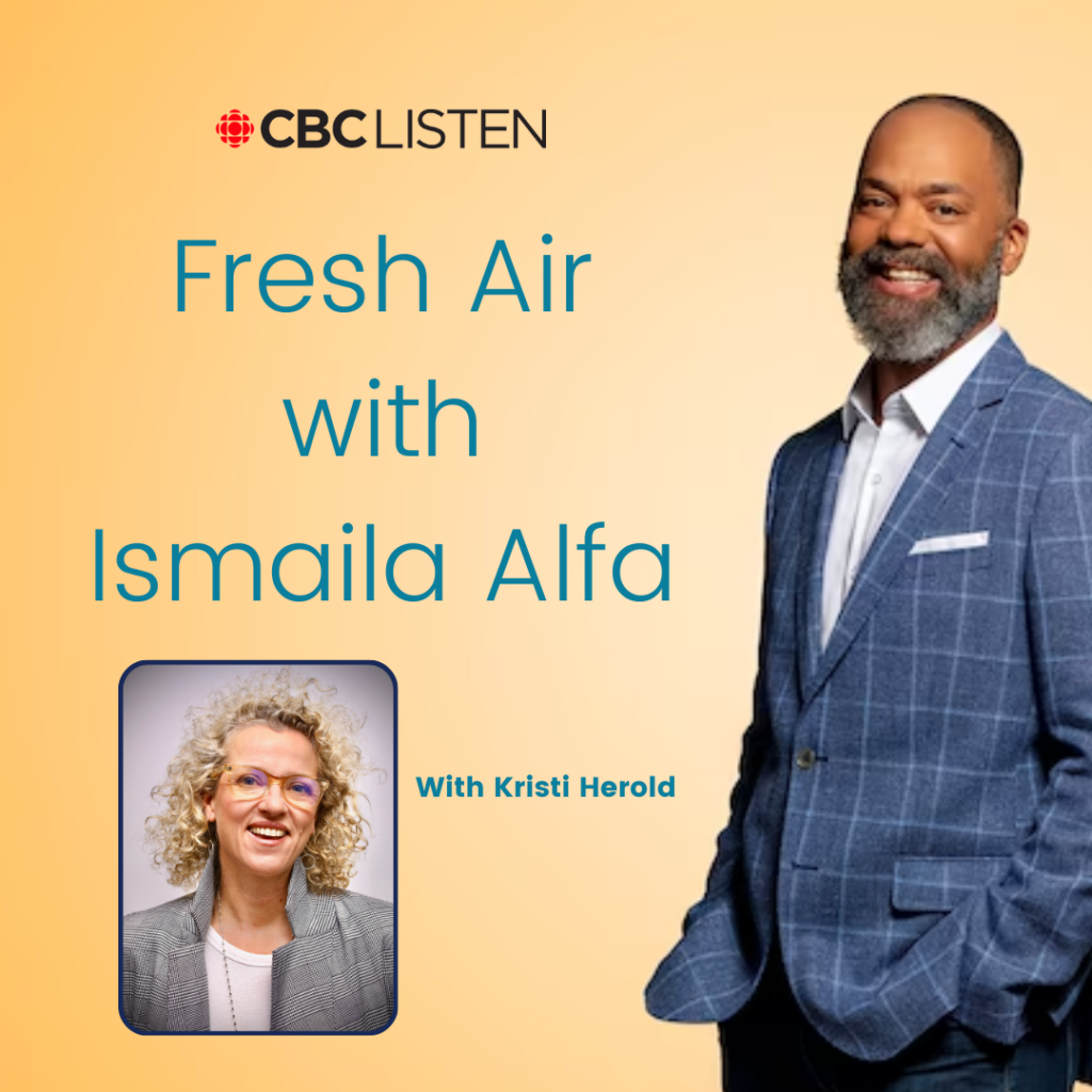 CBC Listen Fresh Air with Ismaila Alfa. With Kristi Herold